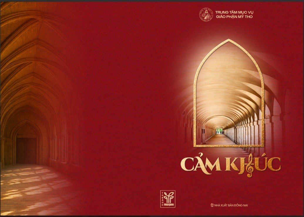 Giới thiệu một số tác phẩm thánh ca mới nằm trong tập nhạc “CẢM KHÚC”