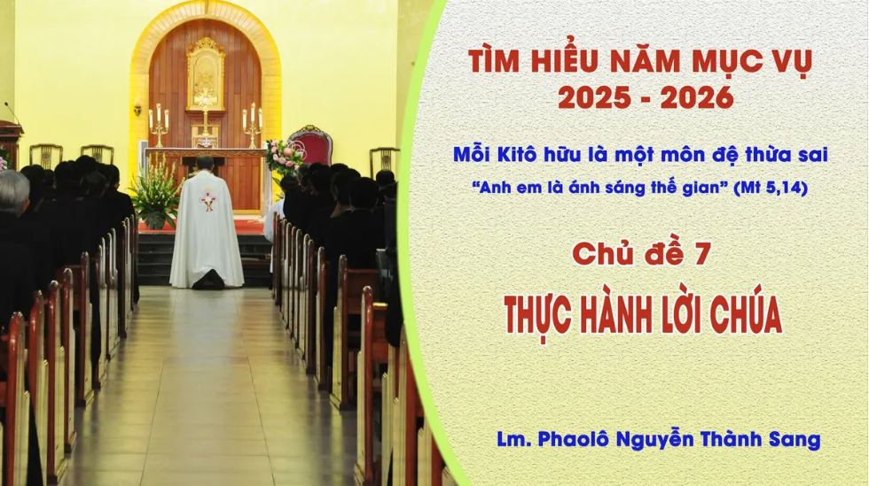 Tìm Hiểu Năm Mục Vụ 2025-2026 – Chủ đề 7: Thực hành Lời Chúa